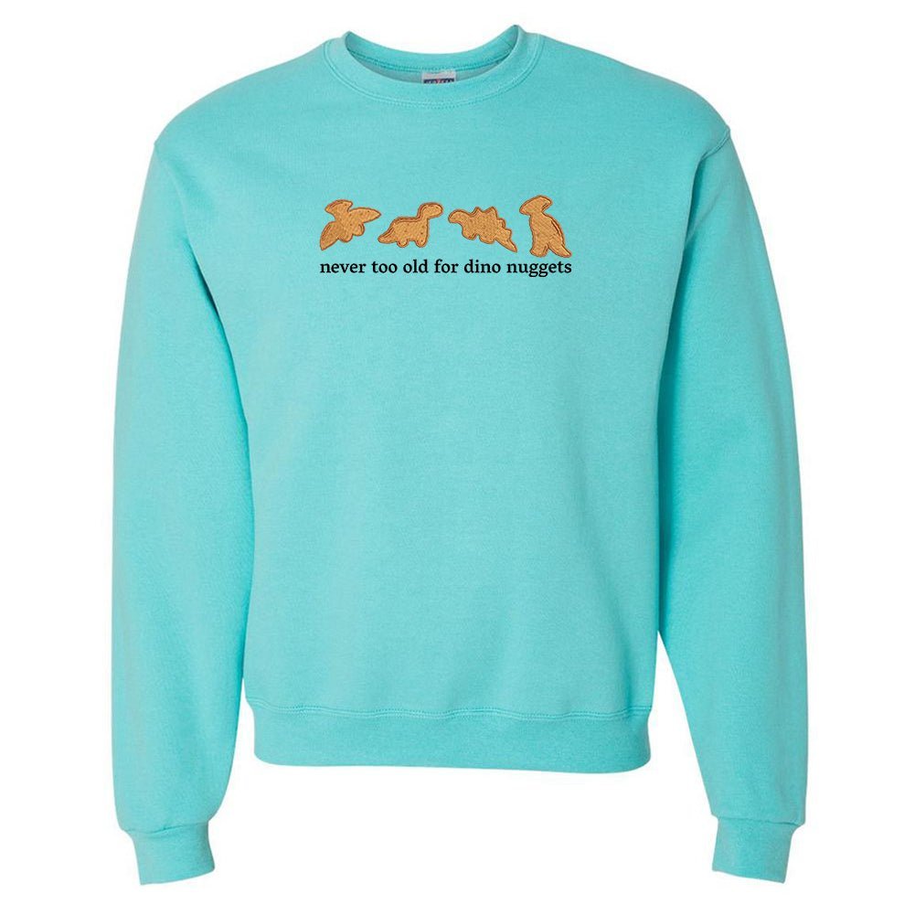 'Never Too Old For Dino Nuggets' Embroidered Crewneck Sweatshirt